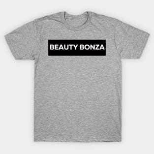 Beauty bonza aussie slang saying T-Shirt